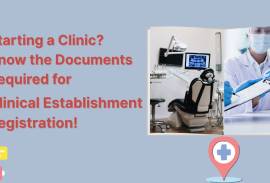 Know Documents Required for Clinical Establishment, India, 201301